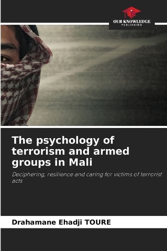 Cover image for The psychology of terrorism and armed groups in Mali