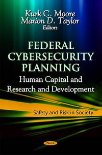 Cover image for Federal Cybersecurity Planning: Human Capital & Research & Development