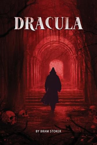 Cover image for Dracula- The Original Classic Novel with Bonus Annotated Introduction