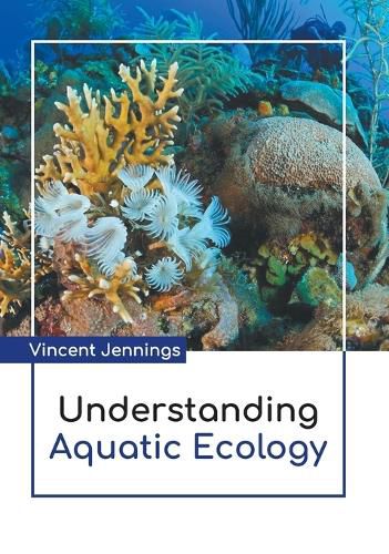 Cover image for Understanding Aquatic Ecology