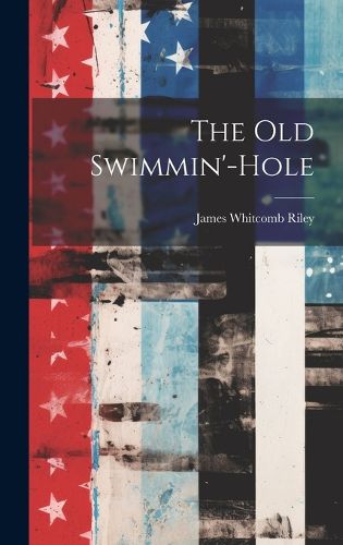 Cover image for The Old Swimmin'-Hole