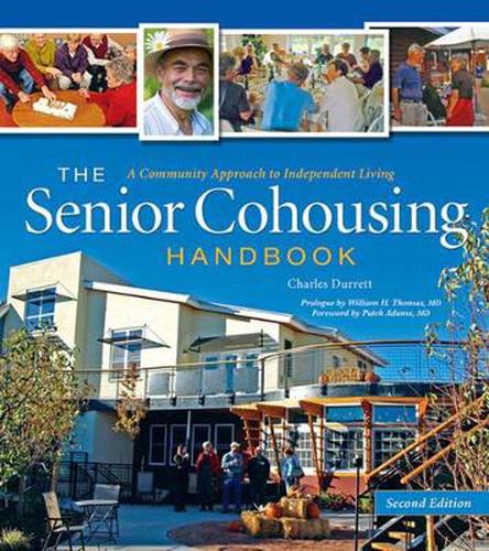 Cover image for The Senior Cohousing Handbook - 2nd Edition: A Community Approach to Independent Living