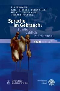 Cover image for Sprache Im Gebrauch: Raumlich, Zeitlich, Interaktional: Festschrift Fur Peter Auer