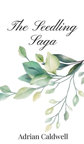 Cover image for The Seedling Saga