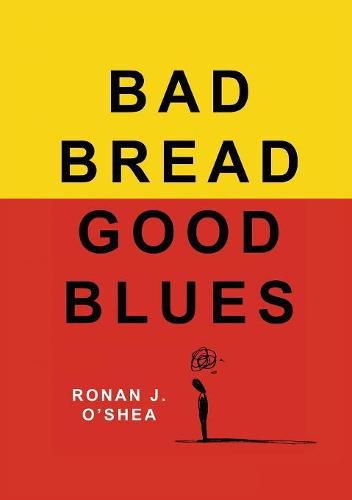 Cover image for Bad Bread, Good Blues