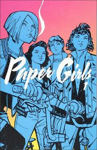 Cover image for Paper Girls, Volume 1