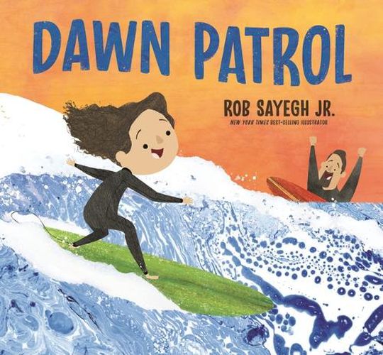 Dawn Patrol: A Father and Daughter Surfing Story