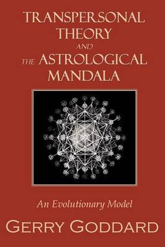 Cover image for Transpersonal Theory and the Astrological Mandala: An Evolutionary Model