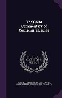 Cover image for The Great Commentary of Cornelius a Lapide