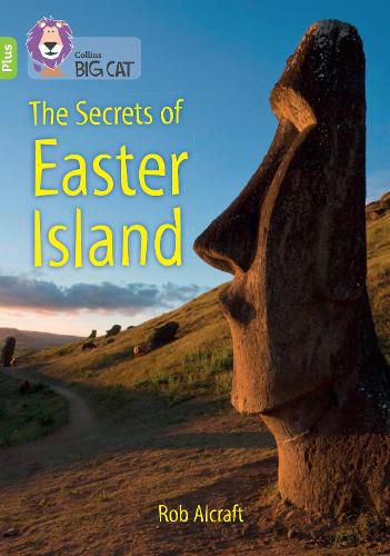 The Secrets of Easter Island: Band 11+/Lime Plus