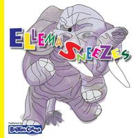 Cover image for Ellema Sneezes: Winner of Mom's Choice and Purple Dragonfly Awards