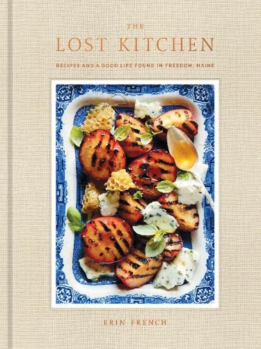 Cover image for The Lost Kitchen: Recipes and a Good Life Found in Freedom, Maine: A Cookbook