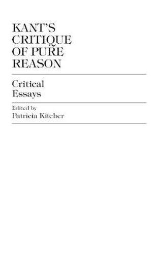 Kant's Critique of Pure Reason: Critical Essays