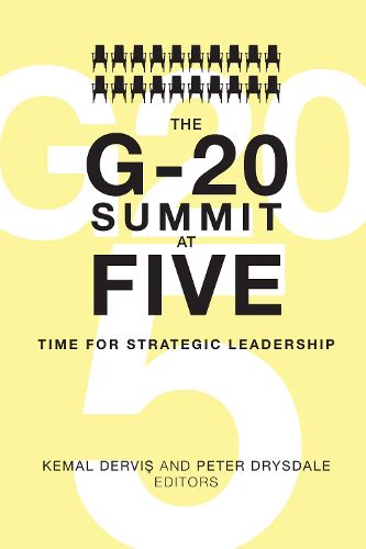 Cover image for The G-20 Summit at Five: Time for Strategic Leadership