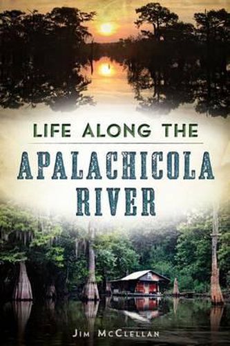 Cover image for Life Along the Apalachicola River