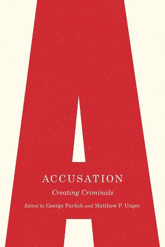 Cover image for Accusation: Creating Criminals