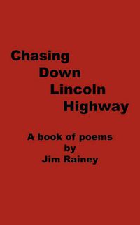 Cover image for Chasing Down Lincoln Highway