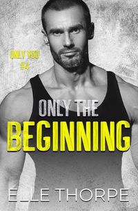 Cover image for Only the Beginning