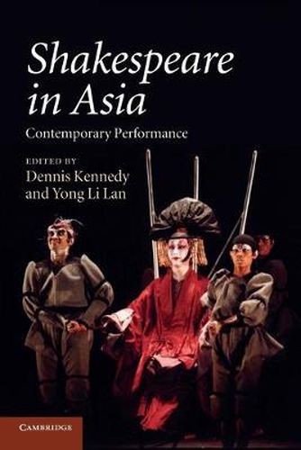 Cover image for Shakespeare in Asia: Contemporary Performance