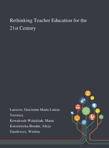 Cover image for Rethinking Teacher Education for the 21st Century