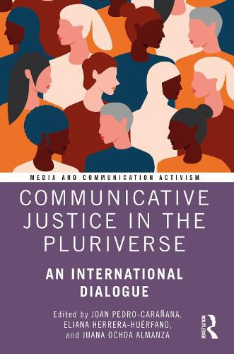 Cover image for Communicative Justice in the Pluriverse: An International Dialogue