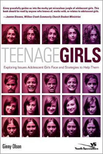 Cover image for Teenage Girls: Exploring Issues Adolescent Girls Face and Strategies to Help Them