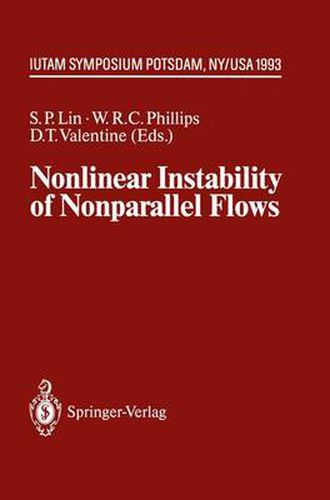 Nonlinear Instability of Nonparallel Flows: IUTAM Symposium Potsdam, NY, USA July 26 - 31, 1993