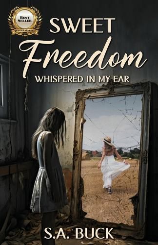 Cover image for Sweet Freedom Whispered In My Ear