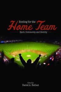 Cover image for Rooting for the Home Team