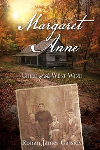 Cover image for Margaret Anne: Child of the West Wind