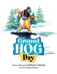 Cover image for Ground Hog Day