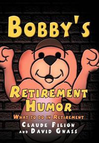 Cover image for Bobby's Retirement Humor