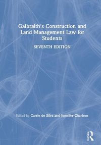 Cover image for Galbraith's Construction and Land Management Law for Students