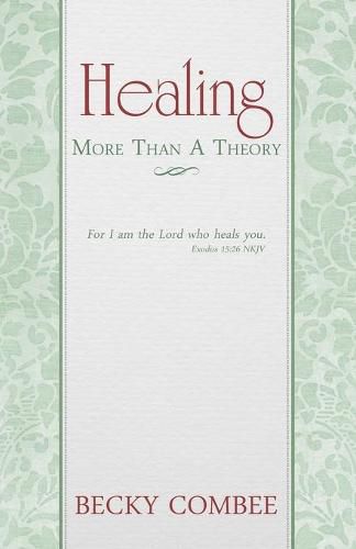 Cover image for Healing: More Than A Theory