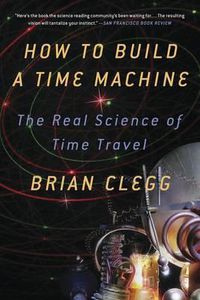 Cover image for How to Build a Time Machine