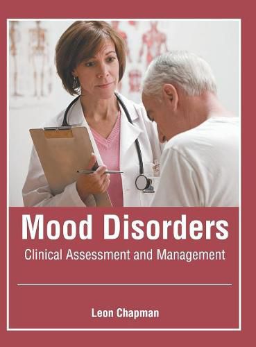 Cover image for Mood Disorders: Clinical Assessment and Management
