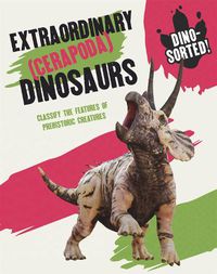 Cover image for Dino-sorted!: Extraordinary (Cerapoda) Dinosaurs