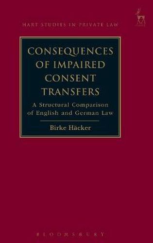 Cover image for Consequences of Impaired Consent Transfers: A Structural Comparison of English and German Law