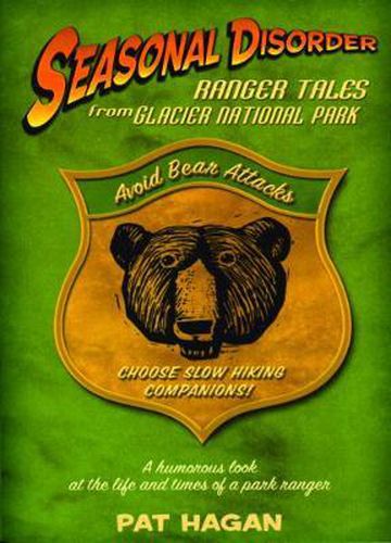 Cover image for Seasonal Disorder: Ranger Tales from Glacier National Park