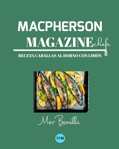 Macpherson Magazine Chef's - Receta Caballas al horno con limon