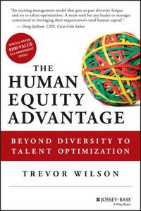 Cover image for The Human Equity Advantage: Beyond Diversity to Talent Optimization