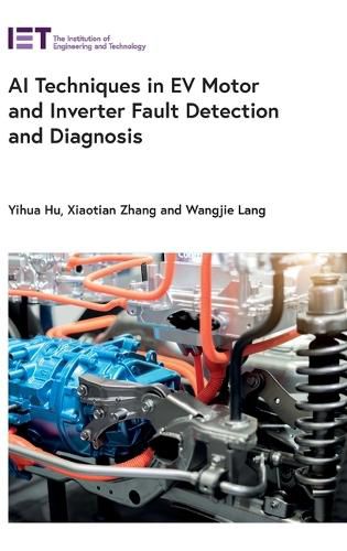 Cover image for AI Techniques in EV Motor and Inverter Fault Detection and Diagnosis