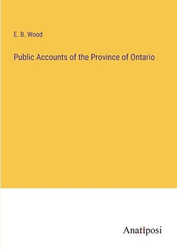 Cover image for Public Accounts of the Province of Ontario