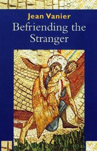 Cover image for Befriending the Stranger