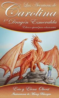 Cover image for Las Aventuras de Carolina: y el Dragon Esmeralda