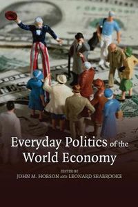 Cover image for Everyday Politics of the World Economy