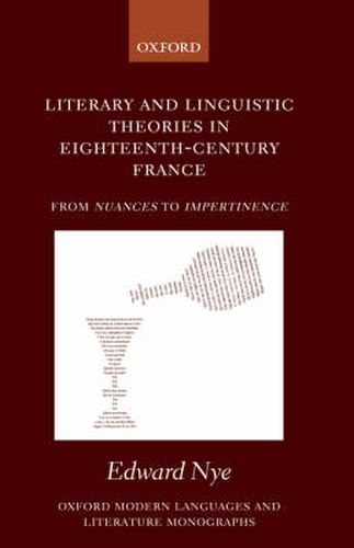 Cover image for Literary and Linguistic Theories in Eighteenth-Century France: From Nuances to Impertinence