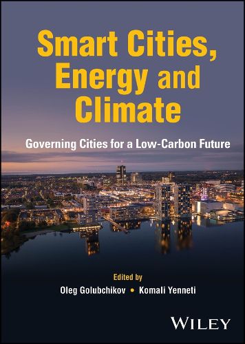 Cover image for Smart Cities, Energy and Climate: Governing Cities  for a Low-Carbon Future