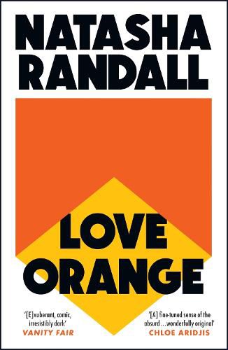 Cover image for Love Orange: a vivid, comic cocktail about a modern American family