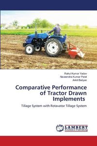 Cover image for Comparative Performance of Tractor Drawn Implements